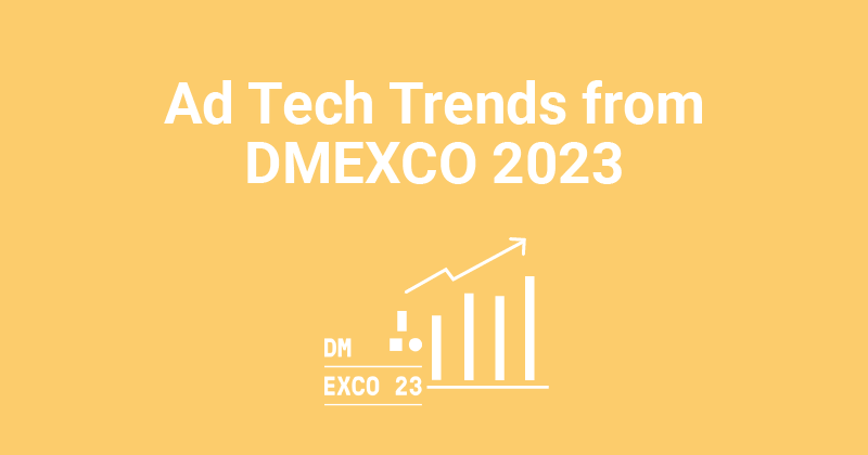 Ad Tech Trends from DMEXCO 2023