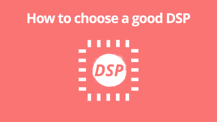 How to choose a good DSP