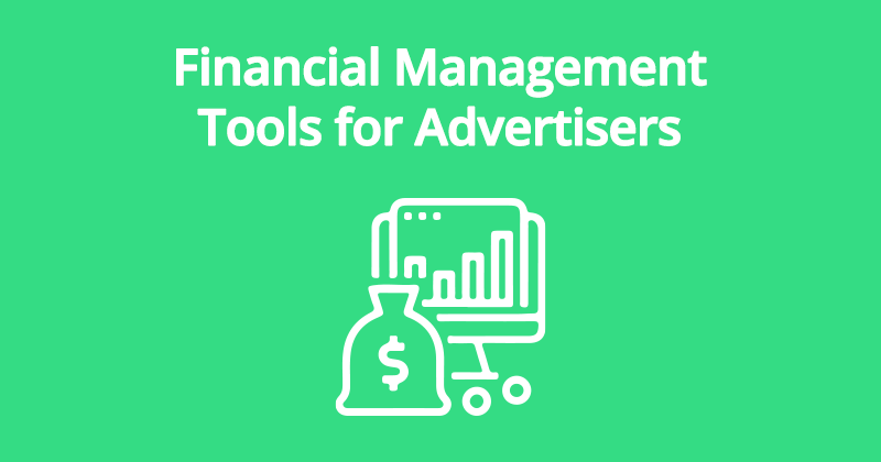 Financial Management Tools for Advertisers
